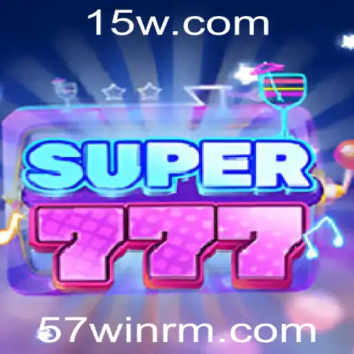 Descubra o Empolgante Mundo do Super777 e a Chave do Sucesso com 57win